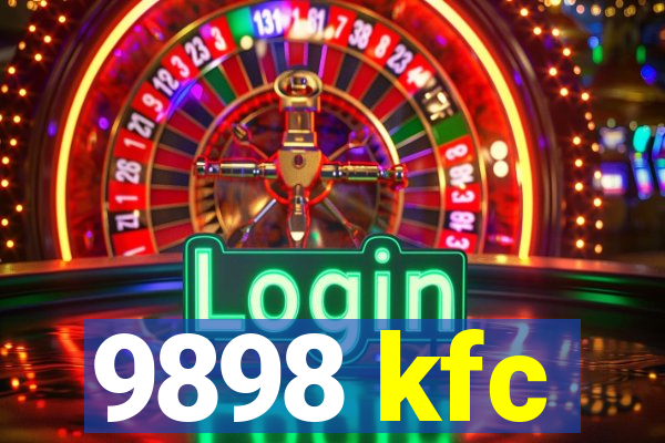 9898 kfc